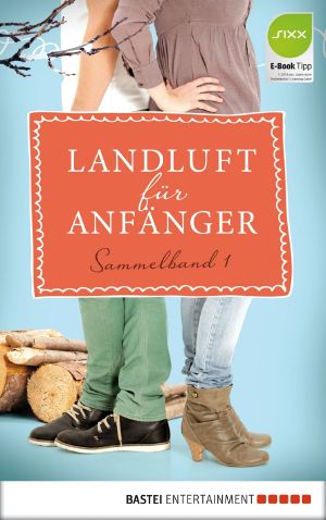 [Landluft für Anfänger 00] • Sammelband 01